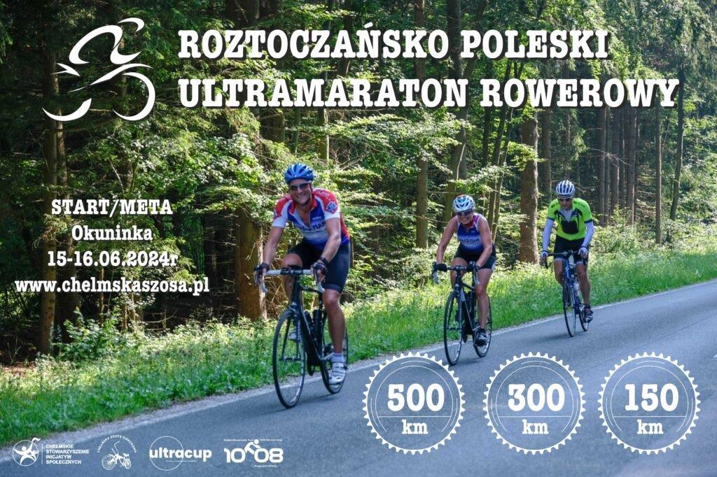 Roztoczańsko Poleski Ultramaraton Rowerowy
